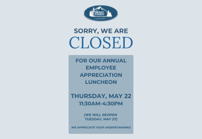 Closed for Employee appreciation luncheon May 22 11:30am-4:30pm